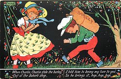 WHEN CHARLIE, CHARLIE STOLE THE BARLEY, OUT OF THE BAKER'S SHOP//BRINGS IT, HOP, HOP, HOP.